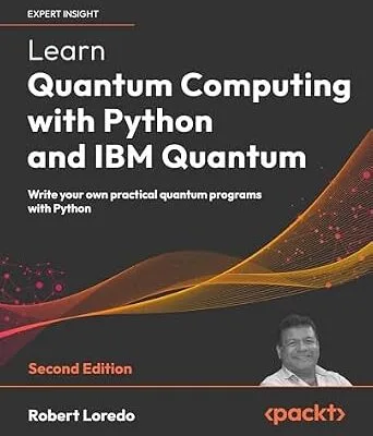 خرید و دانلود نسخه کامل کتاب Learn Quantum Computing with Python and IBM Quantum: Write your own practical quantum programs with Python