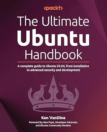 خرید و دانلود نسخه کامل کتاب The Ultimate Ubuntu Handbook: A complete guide to Ubuntu 24.04, from installation to advanced security and development_6a85f8080cfc7.webp خرید و دانلود نسخه کامل کتاب The Ultimate Ubuntu Handbook: A complete guide to Ubuntu 24.04, from installation to advanced security and development
