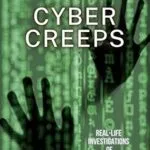 خرید و دانلود نسخه کامل کتاب زبان اصلی Cyber Creeps: Real-Life Investigations of Internet Crimes Against Children PDF | دانلود کتاب خارجی