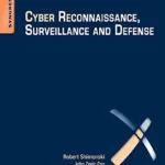 خرید و دانلود نسخه کامل کتاب Cyber Reconnaissance, Surveillance and Defense 1st Edition