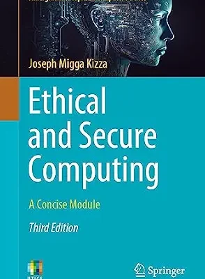 خرید و دانلود نسخه کامل کتاب زبان اصلی Ethical and Secure Computing: A Concise Module (Undergraduate Topics in Computer Science) PDF | دانلود کتاب خارجی