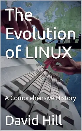 خرید و دانلود نسخه کامل کتاب The Evolution of LINUX: A Comprehensive History