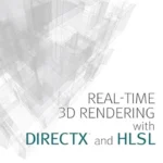 خرید و دانلود نسخه کامل کتاب Real-Time 3D Rendering with DirectX and HLSL: A Practical Guide to Graphics Programming (Game Design)