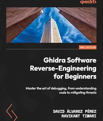 خرید و دانلود نسخه کامل کتاب زبان اصلی Ghidra Software Reverse-Engineering for Beginners: Master the art of debugging, from understanding code to mitigating threats PDF | دانلود کتاب خارجی