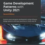 خرید و دانلود نسخه کامل کتاب Game Development Patterns with Unity 2021: Explore practical game development using software design patterns and best practices in Unity and C#, 2nd Edition 2nd Edition