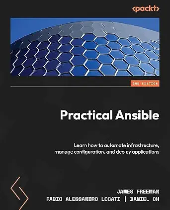 خرید و دانلود نسخه کامل کتاب Practical Ansible: Learn how to automate infrastructure, manage configuration, and deploy applications_6a82d35f31b6c.webp خرید و دانلود نسخه کامل کتاب Practical Ansible: Learn how to automate infrastructure, manage configuration, and deploy applications
