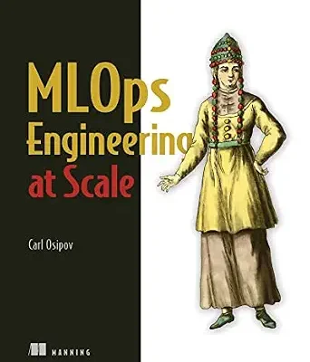 خرید و دانلود نسخه کامل کتاب MLOps Engineering at Scale