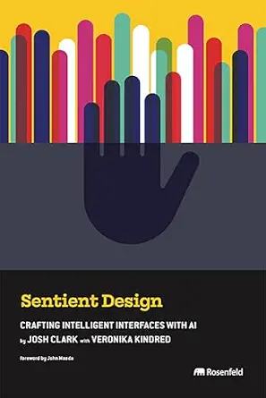 خرید و دانلود نسخه کامل کتاب Sentient Design: Crafting Intelligent Interfaces with AI_6a6fb3b2e435f.webp خرید و دانلود نسخه کامل کتاب Sentient Design: Crafting Intelligent Interfaces with AI