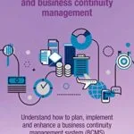 خرید و دانلود نسخه کامل کتاب ISO 22301:2019 and business continuity management: Understand how to plan, implement and enhance a business continuity management system (BCMS) Kindle Edition