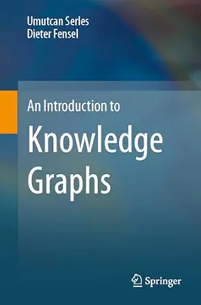خرید و دانلود نسخه کامل کتاب An Introduction to Knowledge Graphs_6a818a844f2fa.webp خرید و دانلود نسخه کامل کتاب An Introduction to Knowledge Graphs