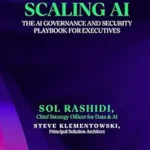 خرید و دانلود نسخه کامل کتاب زبان اصلی Scaling AI: The AI Governance and Security Playbook for Executives PDF | دانلود کتاب خارجی