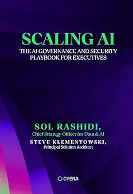 خرید و دانلود نسخه کامل کتاب زبان اصلی Scaling AI: The AI Governance and Security Playbook for Executives PDF | دانلود کتاب خارجی