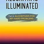 خرید و دانلود نسخه کامل کتاب Algorithms Illuminated (Part 4): Algorithms for NP-Hard Problems
