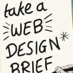 خرید و دانلود نسخه کامل کتاب How To Take A Web Design Brief
