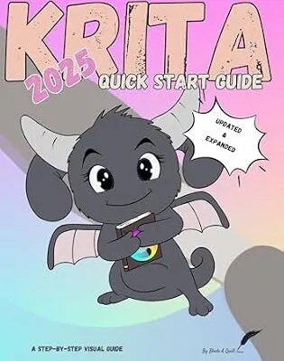 خرید و دانلود نسخه کامل کتاب KRITA QUICK START GUIDE 2025 (Updated & Expanded Edition): A step by step visual and interactive guide