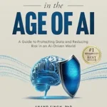 خرید و دانلود نسخه کامل کتاب زبان اصلی Data Security in the Age of AI: A Guide to Protecting Data and Reducing Risk in an AI-Driven World PDF | دانلود کتاب خارجی