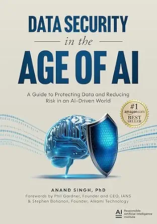 خرید و دانلود نسخه کامل کتاب زبان اصلی Data Security in the Age of AI: A Guide to Protecting Data and Reducing Risk in an AI-Driven World PDF | دانلود کتاب خارجی_6a9283c234d68.webp خرید و دانلود نسخه کامل کتاب زبان اصلی Data Security in the Age of AI: A Guide to Protecting Data and Reducing Risk in an AI-Driven World PDF | دانلود کتاب خارجی
