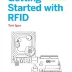 خرید و دانلود نسخه کامل کتاب Getting Started with RFID: Identify Objects in the Physical World with Arduino (Make: Projects)