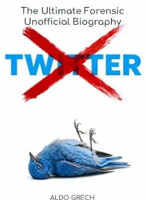 خرید و دانلود نسخه کامل کتاب Twitter/X: The Ultimate Forensic Unofficial Biography