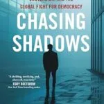 خرید و دانلود نسخه کامل کتاب زبان اصلی Chasing Shadows: Cyber Espionage, Subversion, and the Global Fight for Democracy PDF | دانلود کتاب خارجی