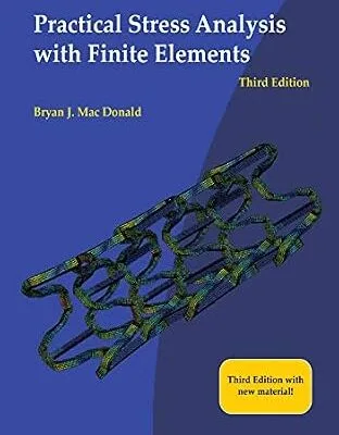 خرید و دانلود نسخه کامل کتاب Practical Stress Analysis with Finite Elements (3rd Edition)
