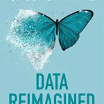 خرید و دانلود نسخه کامل کتاب زبان اصلی Data Reimagined: Building Trust One Byte at a Time PDF | دانلود کتاب خارجی