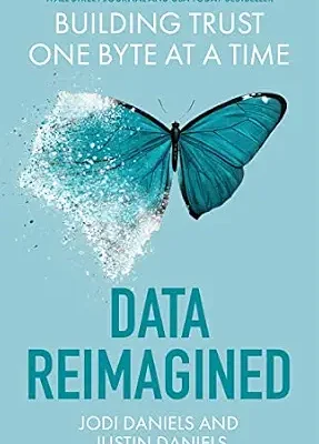 خرید و دانلود نسخه کامل کتاب زبان اصلی Data Reimagined: Building Trust One Byte at a Time PDF | دانلود کتاب خارجی