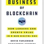 خرید و دانلود نسخه کامل کتاب The Real Business of Blockchain: How Leaders Can Create Value in a New Digital Age