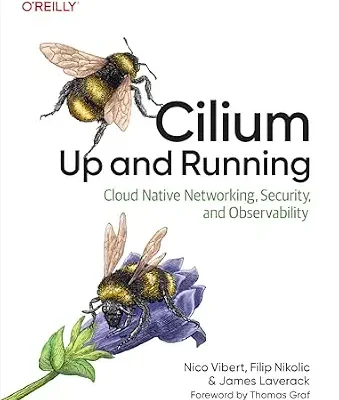 خرید و دانلود نسخه کامل کتاب Cilium: Up and Running: Cloud Native Networking, Security, and Observability