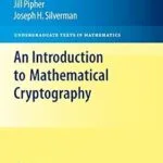 خرید و دانلود نسخه کامل کتاب زبان اصلی An Introduction to Mathematical Cryptography (Undergraduate Texts in Mathematics) PDF | دانلود کتاب خارجی