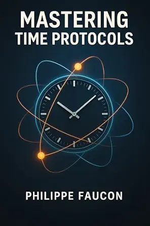 خرید و دانلود نسخه کامل کتاب Mastering Time Protocols: GPS, NTP, and IRIG-B to IEEE 1588 PTP, SyncE, and SMPTE (Aerospace Interface Standards Series)_6a823e194470a.webp خرید و دانلود نسخه کامل کتاب Mastering Time Protocols: GPS, NTP, and IRIG-B to IEEE 1588 PTP, SyncE, and SMPTE (Aerospace Interface Standards Series)