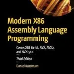 خرید و دانلود نسخه کامل کتاب Modern X86 Assembly Language Programming: Covers X86 64-bit, AVX, AVX2, and AVX-512