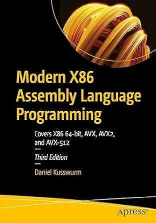 خرید و دانلود نسخه کامل کتاب Modern X86 Assembly Language Programming: Covers X86 64-bit, AVX, AVX2, and AVX-512