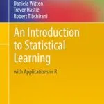 خرید و دانلود نسخه کامل کتاب An Introduction to Statistical Learning: with Applications in R (Springer Texts in Statistics Book 103) 1st ed. 2013, Corr. 7th printing 2017 Edition