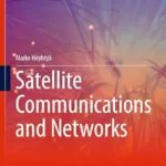 خرید و دانلود نسخه کامل کتاب Satellite Communications and Networks (Textbooks in Telecommunication Engineering)