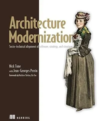 خرید و دانلود نسخه کامل کتاب Architecture Modernization: Socio-technical alignment of software, strategy, and structure