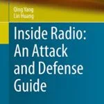 خرید و دانلود نسخه کامل کتاب Inside Radio: An Attack and Defense Guide 1st ed. 2018 Edition