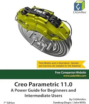 خرید و دانلود نسخه کامل کتاب Creo Parametric 11.0: A Power Guide for Beginners and Intermediate Users