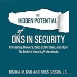 خرید و دانلود نسخه کامل کتاب زبان اصلی The Hidden Potential of DNS In Security: Combating Malware, Data Exfiltration, and more – The Guide for Security Professionals PDF | دانلود کتاب خارجی