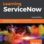 خرید و دانلود نسخه کامل کتاب Learning ServiceNow: Administration and development on the Now platform, for powerful IT automation, 2nd Edition