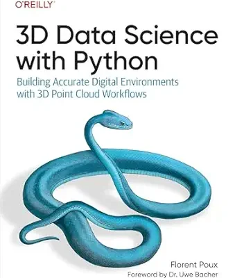 خرید و دانلود نسخه کامل کتاب 3D Data Science with Python: Building Accurate Digital Environments with 3D Point Cloud Workflows