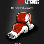 خرید و دانلود نسخه کامل کتاب زبان اصلی Bitcoin vs Altcoins: The Battle for Dominance PDF | دانلود کتاب خارجی
