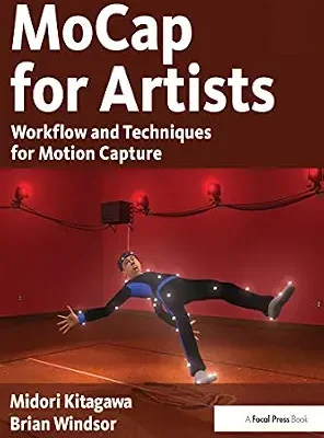 خرید و دانلود نسخه کامل کتاب MoCap for Artists: Workflow and Techniques for Motion Capture