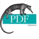 خرید و دانلود نسخه کامل کتاب PDF Explained: The ISO Standard for Document Exchange