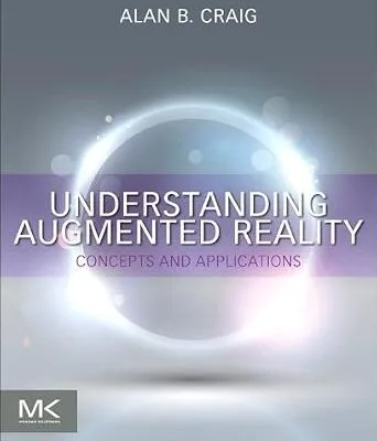خرید و دانلود نسخه کامل کتاب Understanding Augmented Reality: Concepts and Applications
