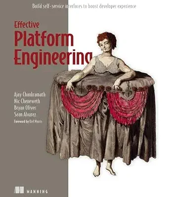 خرید و دانلود نسخه کامل کتاب Effective Platform Engineering: Build self-service interfaces to boost developer experience