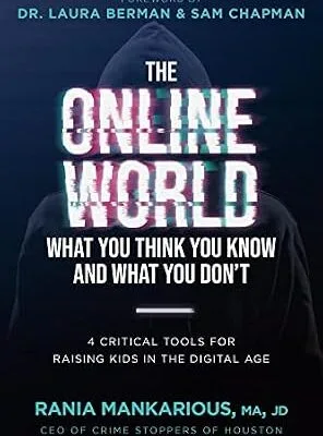 خرید و دانلود نسخه کامل کتاب زبان اصلی The Online World, What You Think You Know and What You Don’t: 4 Critical Tools for Raising Kids in the Digital Age PDF | دانلود کتاب خارجی