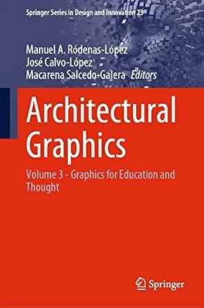 خرید و دانلود نسخه کامل کتاب Architectural Graphics: Volume 3 – Graphics for Education and Thought (Springer Series in Design and Innovation Book 23)_6a73f74511f40.jpeg خرید و دانلود نسخه کامل کتاب Architectural Graphics: Volume 3 – Graphics for Education and Thought (Springer Series in Design and Innovation Book 23)