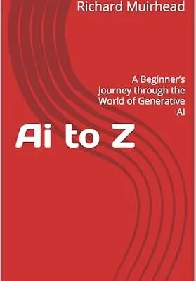 خرید و دانلود نسخه کامل کتاب Ai to Z: A Beginner’s Journey through the World of Generative AI