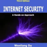 خرید و دانلود نسخه کامل کتاب زبان اصلی Internet Security: A Hands-on Approach (Computer & Internet Security) PDF | دانلود کتاب خارجی